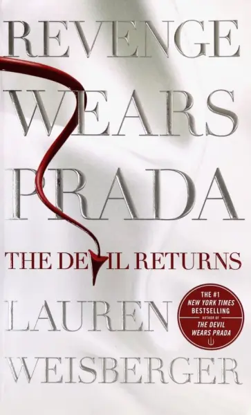Lauren Weisberger - Revenge Wears Prada. The Devil Returns обложка книги