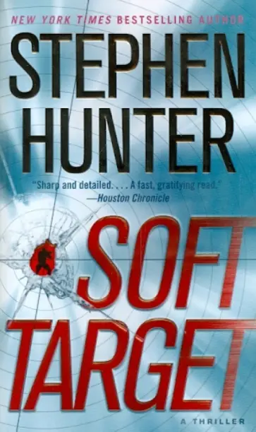 Stephen Hunter - Soft Target Stephen Hunter - Soft Target обложка книги