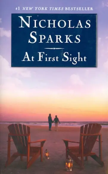 Nicholas Sparks - At First Sight обложка книги