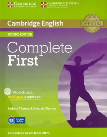 Thomas, Thomas - Complete. First. Second Edition. Workbook without answers (+CD) Thomas, Thomas - Complete. First. Second Edition. Workbook without answers (+CD) обложка книги