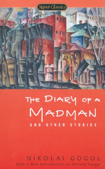 Nikolai Gogol - The Diary of a Madman and Other Stories Nikolai Gogol - The Diary of a Madman and Other Stories обложка книги