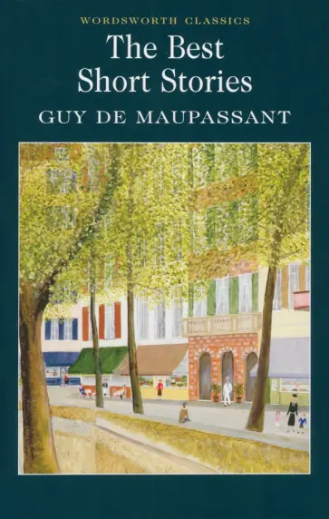 Guy Maupassant - The Best Short Stories обложка книги