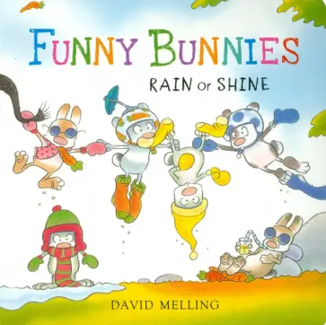 David Melling - Funny Bunnies: Rain or Shine (board book) обложка книги