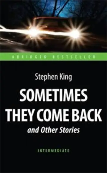 King, King - Sometimes They Come Back and Other Stories обложка книги