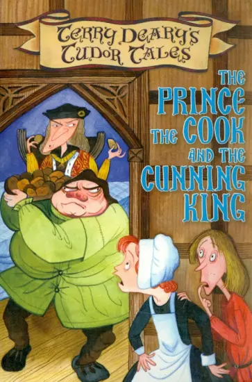 Terry Deary - The Prince,the Cook & the Cunning King Terry Deary - The Prince,the Cook & the Cunning King обложка книги