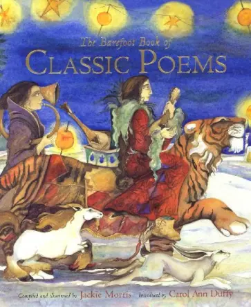 Shakespeare, Киплинг - The Barefoot Book of Classic Poems обложка книги