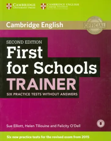 Elliott, O`Dell - First for Schools Trainer. 2nd Edition. Tests without Answers Elliott, O`Dell - First for Schools Trainer. 2nd Edition. Tests without Answers обложка книги