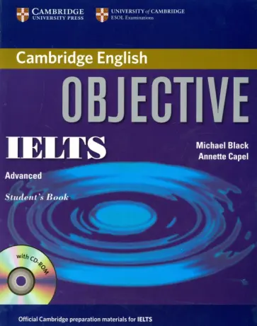 Capel, Black - Objective. IELTS. Advanced. Student's Book (+CD) Capel, Black - Objective. IELTS. Advanced. Student's Book (+CD) обложка книги
