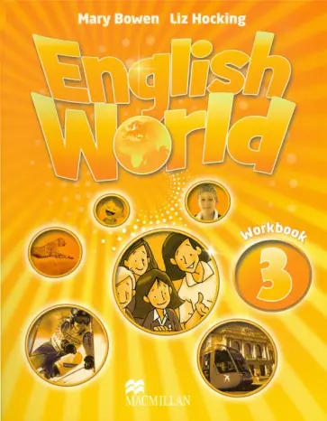 Bowen, Hocking - English World. Level 3. Workbook Bowen, Hocking - English World. Level 3. Workbook обложка книги