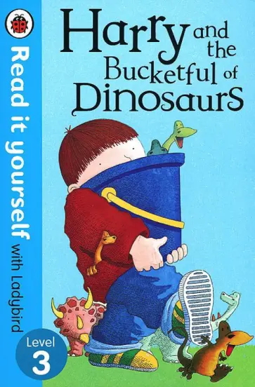 Ian Whybrow - Harry and the Bucketful of Dinosaurs обложка книги