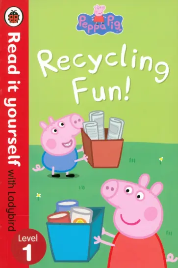 Lorraine Horsley - Peppa Pig. Recycling Fun! обложка книги