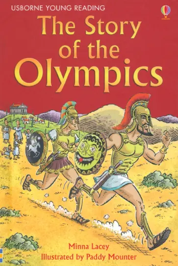 Minna Lacey - The Story of the Olympics Minna Lacey - The Story of the Olympics обложка книги