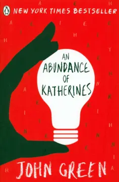 John Green - An Abundance of Katherines John Green - An Abundance of Katherines обложка книги