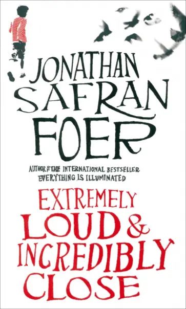 Jonathan Foer - Extremely Loud & Incredibly Close обложка книги