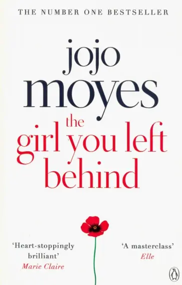 Jojo Moyes - The Girl You Left Behind Jojo Moyes - The Girl You Left Behind обложка книги