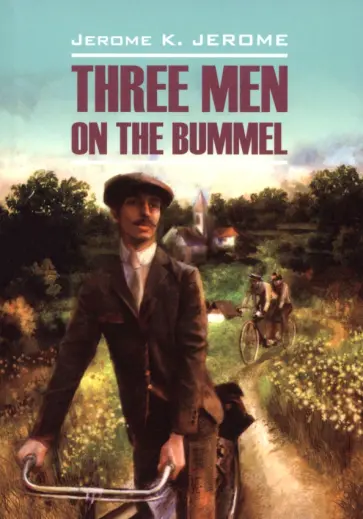 Клапка Джером - Трое на четырех колесах обложка книги