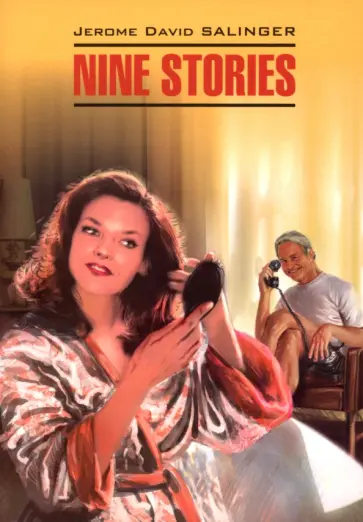 Джером Сэлинджер - Девять рассказов. Книга для чтения на английском языке обложка книги