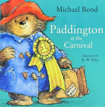 Michael Bond - Paddington at the Carnival Michael Bond - Paddington at the Carnival обложка книги