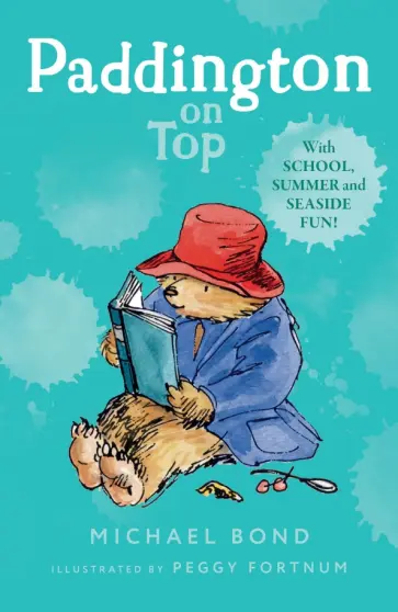Michael Bond - Paddington on Top Michael Bond - Paddington on Top обложка книги