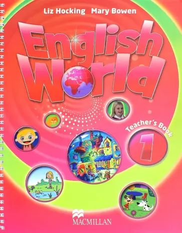 Bowen, Hocking - English World 1. Teacher's Book Bowen, Hocking - English World 1. Teacher's Book обложка книги