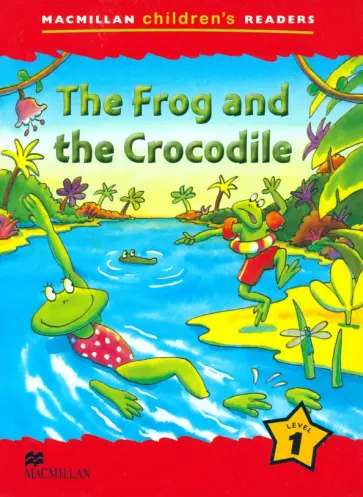 Paul Shipton - Frog and the Crocodile. The Reader. Level 1 обложка книги