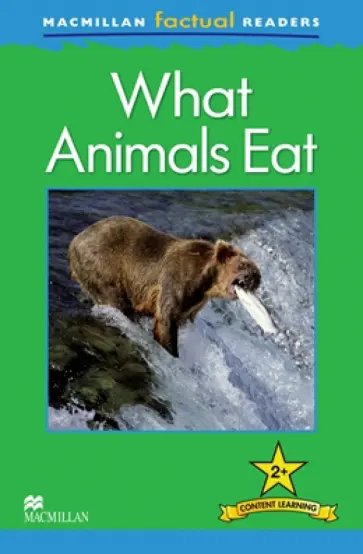 Brenda Stones - What Animals Eat Brenda Stones - What Animals Eat обложка книги