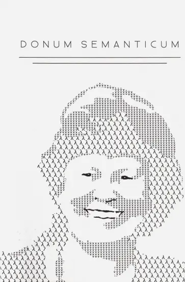 Donum semanticum. Opera linguistica et logica in honorem Barbarae Partee Donum semanticum. Opera linguistica et logica in honorem Barbarae Partee обложка книги