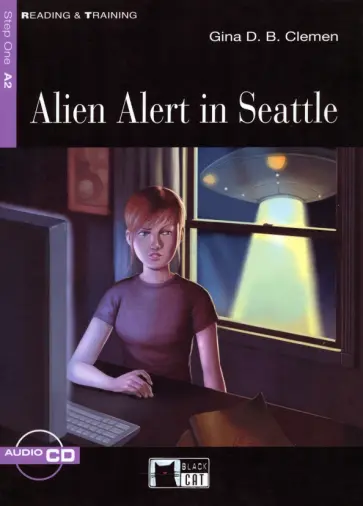 Gina Clemen - Alien Alert In Seattle +CD Gina Clemen - Alien Alert In Seattle +CD обложка книги