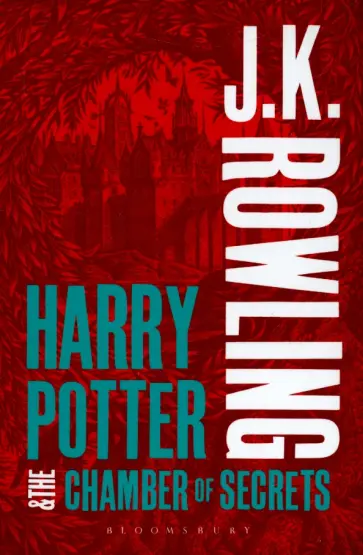 Joanne Rowling - Harry Potter and the Chamber of Secrets обложка книги