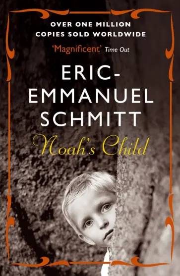Eric-Emmanuel Schmitt - Noah's Child обложка книги