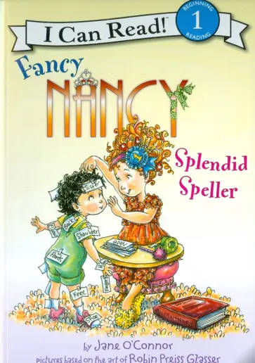 Jane O`Connor - Fancy Nancy. Splendid Speller (Level 1) Jane O`Connor - Fancy Nancy. Splendid Speller (Level 1) обложка книги