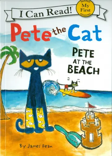 James Dean - Pete the Cat. Pete at the Beach обложка книги