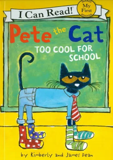 Dean, Дин - Pete the Cat. Too Cool for School обложка книги