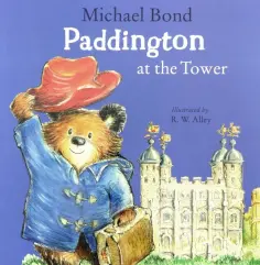 Michael Bond - Paddington at the Tower обложка книги