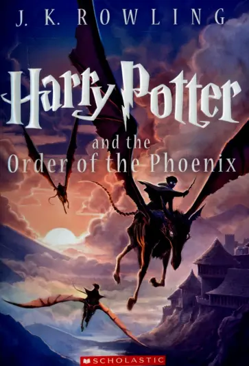 Joanne Rowling - Harry Potter and the Order of the Phoenix Joanne Rowling - Harry Potter and the Order of the Phoenix обложка книги