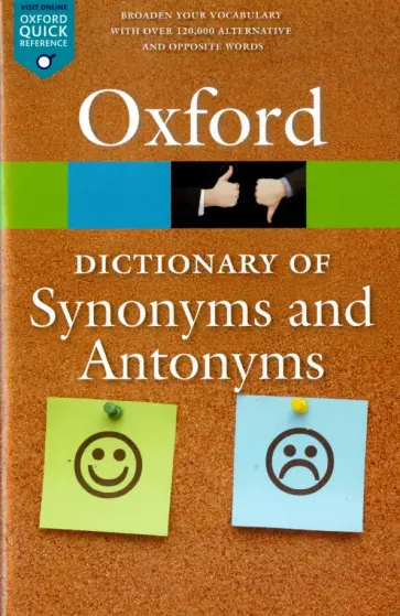 Oxford Dictionary of Synonyms and Antonyms Oxford Dictionary of Synonyms and Antonyms обложка книги