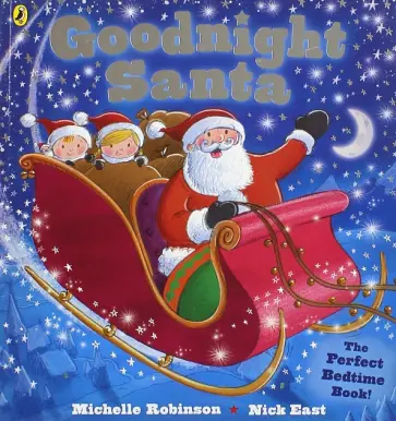 Michelle Robinson - Goodnight Santa Michelle Robinson - Goodnight Santa обложка книги