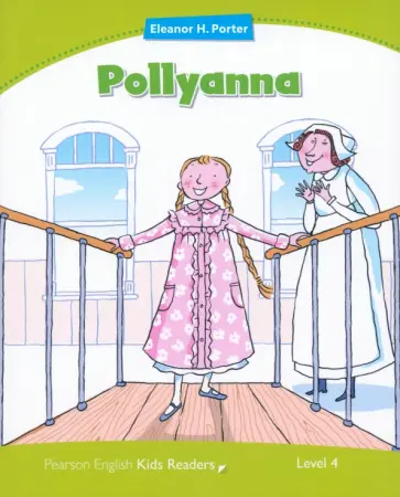Eleanor Porter - Pollyanna Eleanor Porter - Pollyanna обложка книги