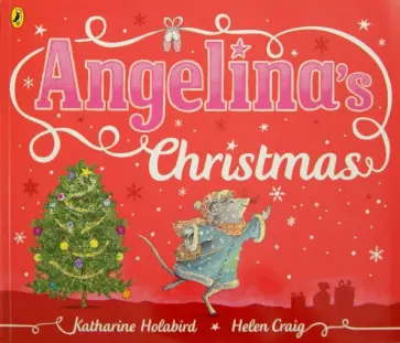 Katharine Holabird - Angelina's Christmas Katharine Holabird - Angelina's Christmas обложка книги