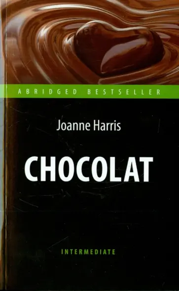 Joanne Harris - Chocolat обложка книги