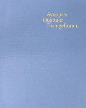 Synopsis quattuor evangeliorum Synopsis quattuor evangeliorum обложка книги