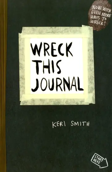 Keri Smith - Wreck This Journal Keri Smith - Wreck This Journal обложка книги