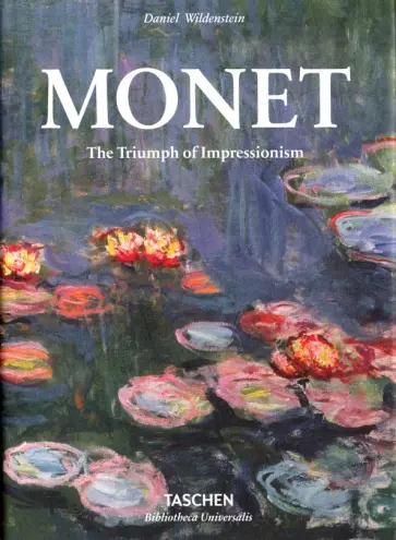 Daniel Wildenstein - Monet or the Triumph of Impressionism обложка книги