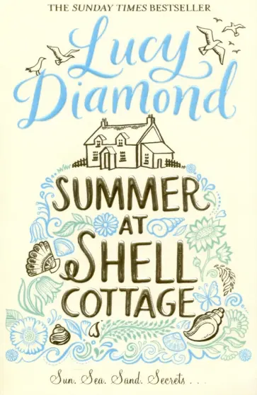 Lucy Diamond - Summer at Shell Cottage Lucy Diamond - Summer at Shell Cottage обложка книги