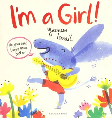 Yasmeen Ismail - I'm a Girl! обложка книги