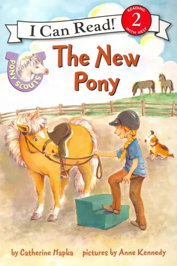 Catherine Hapka - Pony Scouts. The New Pony. Level 2 обложка книги