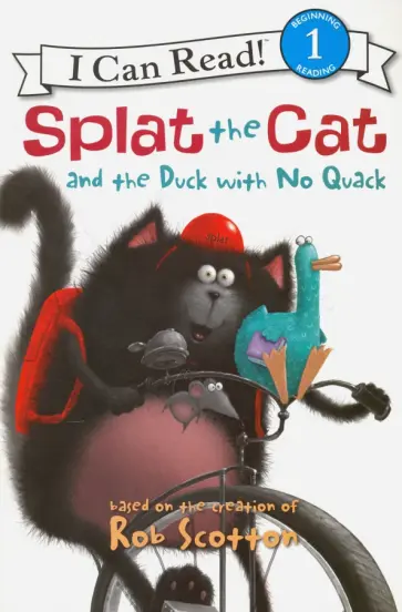 Rob Scotton - Splat the Cat and the Duck with No Quack. Level 1 обложка книги