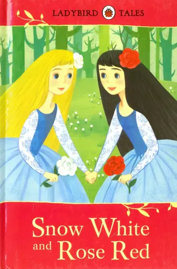 Snow White and Rose Red обложка книги