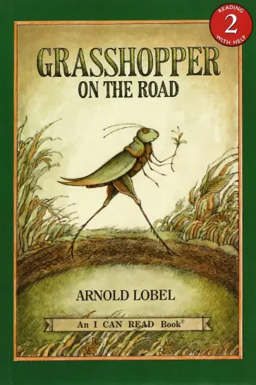 Arnold Lobel - Grasshopper on the Road. Level 2 Arnold Lobel - Grasshopper on the Road. Level 2 обложка книги