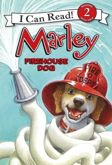 Caitlin Birch - Marley: Firehouse Dog  (Level 2) Caitlin Birch - Marley: Firehouse Dog  (Level 2) обложка книги